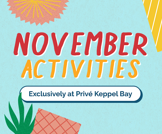 Privé Keppel Bay – November Activities