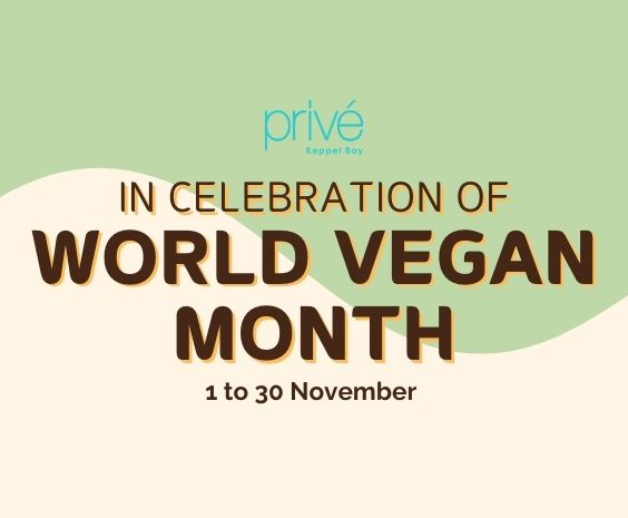 Privé Keppel Bay – World Vegan Month