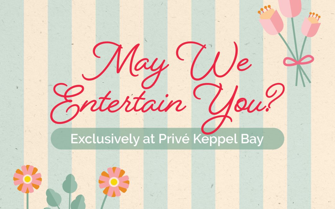 Privé Keppel Bay – May Activities